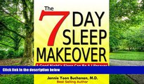 Big Deals  The Seven Day Sleep Makeover (A Good Night s Sleep Can Be A Lifesaver Book 1)  Free