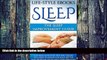 Big Deals  Sleep: The SLEEP IMPROVEMENT Guide -The Most Effective Tips And Tricks You Need to Know