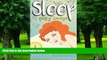 Big Deals  Sleep: The Guide to Eliminating Sleep Disorders like Insomnia with Natural Treatment
