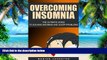 Big Deals  Overcoming Insomnia: The Ultimate Guide to Solving Insomnia and Sleep Problems