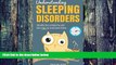 Big Deals  Understanding Sleeping Disorders: Identify sleeping disorders symptoms and learn tips