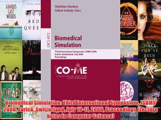 [PDF] Biomedical Simulation: Third International Symposium ISBMS 2006 Zurich Switzerland July