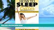 Big Deals  How to Sleep Better: Guide to Overcoming Mental Anxiety   Feeling Relaxed (Sleep Like a