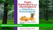 Big Deals  Fight Parkinson s and Huntington s with Vitamins and Antioxidants  Free Full Read Most