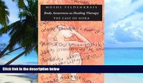 Big Deals  Body Awareness as Healing Therapy: The Case of Nora  Free Full Read Most Wanted