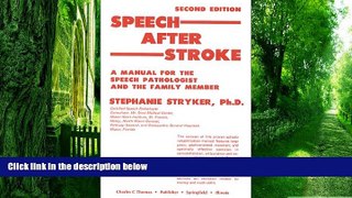 Big Deals  Speech After Stroke: A Manual for the Speech Pathologist and the Family Member  Best