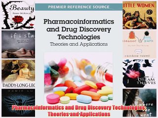 [PDF] Pharmacoinformatics and Drug Discovery Technologies: Theories and Applications Full Online