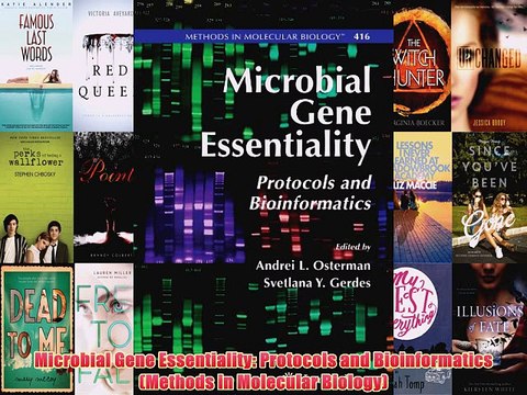 [PDF] Microbial Gene Essentiality: Protocols and Bioinformatics (Methods in Molecular Biology)