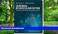 Big Deals  Cerebral Revascularization: Techniques in Extracranial-to-Intracranial Bypass Surgery: