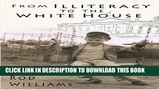 [New] From Illiteracy To The White House Exclusive Online