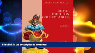 READ  Royal Doulton Collectables: A Charlton Standard Catalogue, Fourth Edition FULL ONLINE