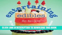 [PDF] Entertaining Edibles: 50 Fun Food Sculptures for All Occasions Full Colection