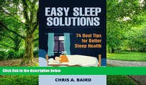 Big Deals  Easy Sleep Solutions: 74 Best Tips for Better Sleep Health: How to Deal With Sleep