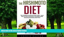 Big Deals  The Hashimoto Diet: The Complete Hashimoto Diet Guide - Learn How To Heal Hashimoto