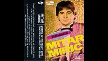 Mitar Miric - Pustite je da zivi kraj mene