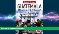 different   Insight Guides: Guatemala, Belize and The YucatÃ¡n