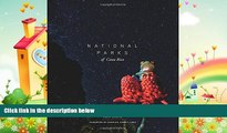 there is  National Parks of Costa Rica (Zona Tropical Publications)