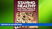 complete  Staying Healthy in Asia, Africa, and Latin America (Moon Handbooks Staying Healthy in