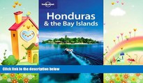 different   Lonely Planet Honduras   the Bay Islands (Country Travel Guide)