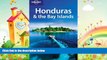 different   Lonely Planet Honduras   the Bay Islands (Country Travel Guide)