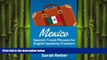 complete  Mexico: Spanish Travel Phrases for English Speaking Travelers: The most useful 1.000