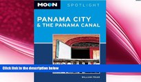 behold  Moon Spotlight Panama City   the Panama Canal
