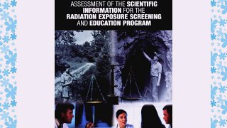 [PDF] Assessment of the Scientific Information for the Radiation Exposure Screening and Education