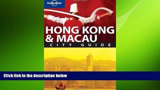 EBOOK ONLINE  Lonely Planet Hong Kong   Macau (City Guide) READ ONLINE