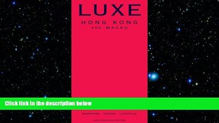 FREE DOWNLOAD  LUXE City Guides: Hong Kong  DOWNLOAD ONLINE