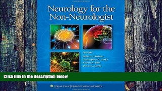 Big Deals  Neurology for the Non-Neurologist (Weiner, Neurology for the Non-Neurologist)  Free