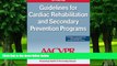 Big Deals  Guidelines for Cardia Rehabilitation and Secondary Prevention Programs-5th Edition With