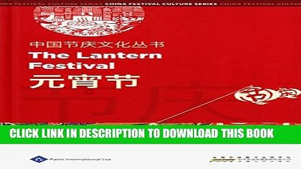 [PDF] Chinese Festival Culture Series-The Lantern Festival Popular Online