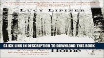 [PDF] Long Journey Home: A Young Girl s Memoir of Surviving the Holocaust Full Online