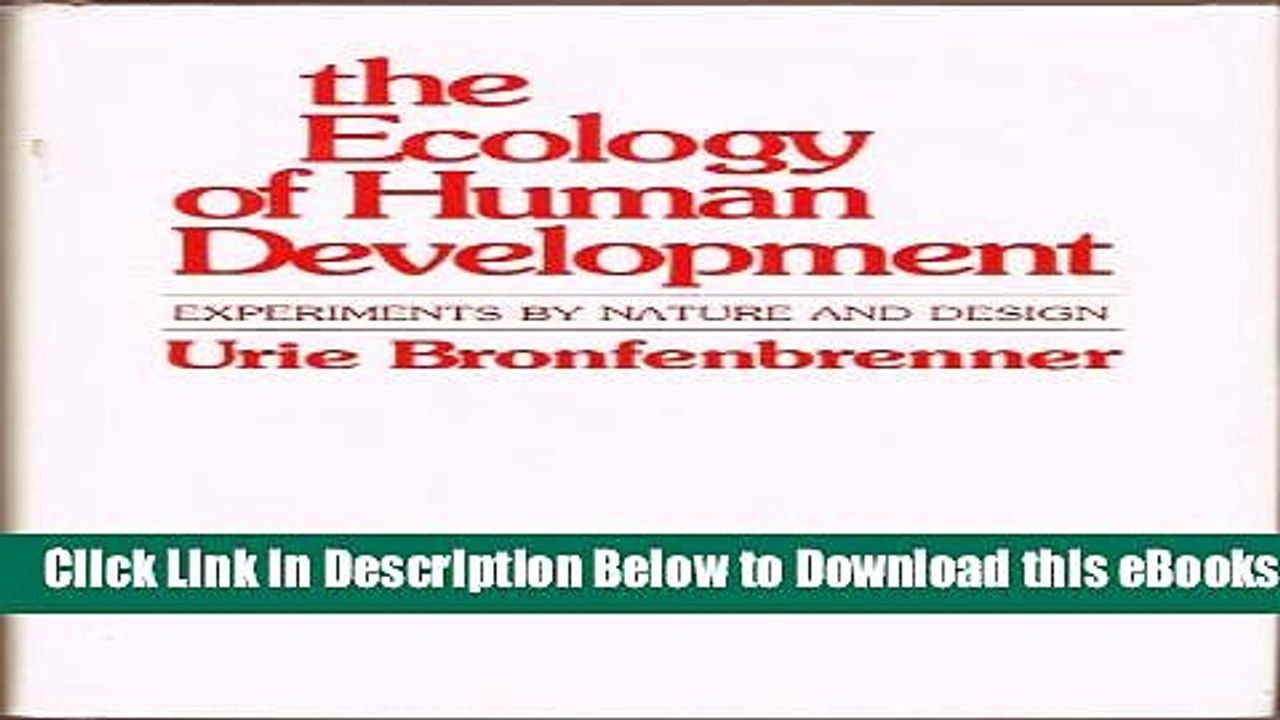 [Reads] The Ecology of Human Development: Experiments by Nature and Design Free Books