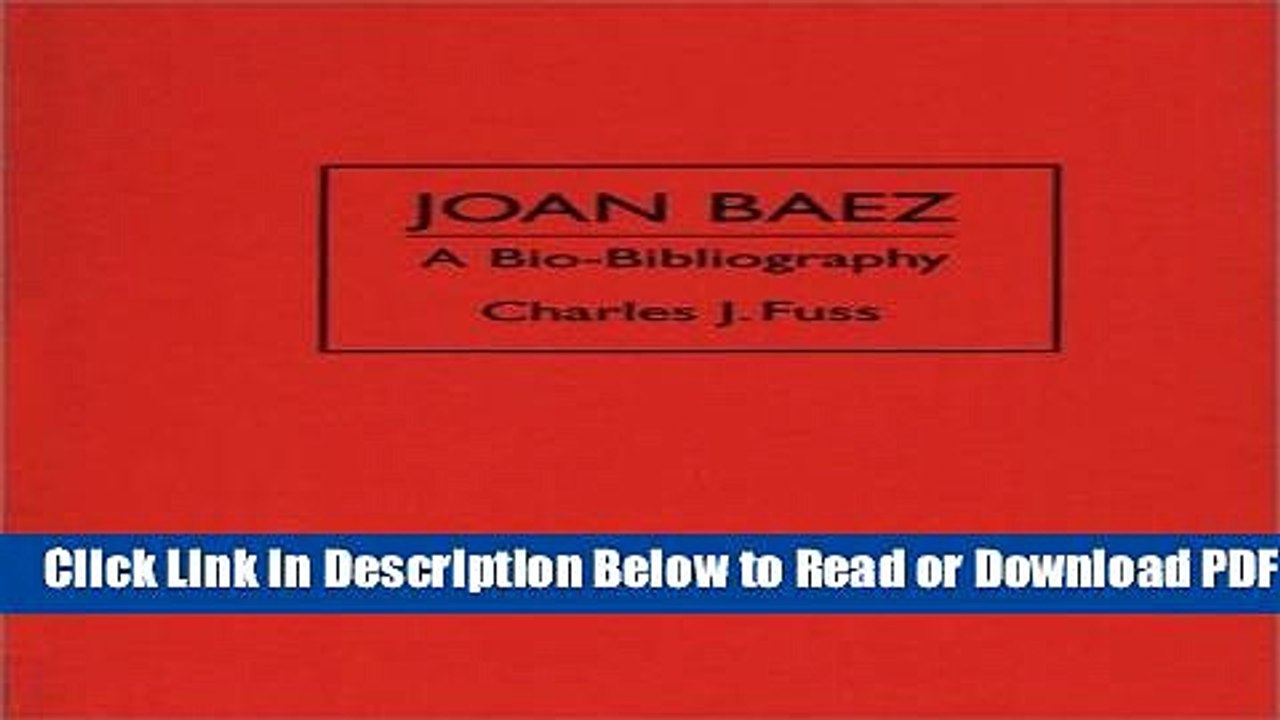 [PDF] Joan Baez: A Bio-Bibliography (Bio-Bibliographies in the Performing Arts) Free Online