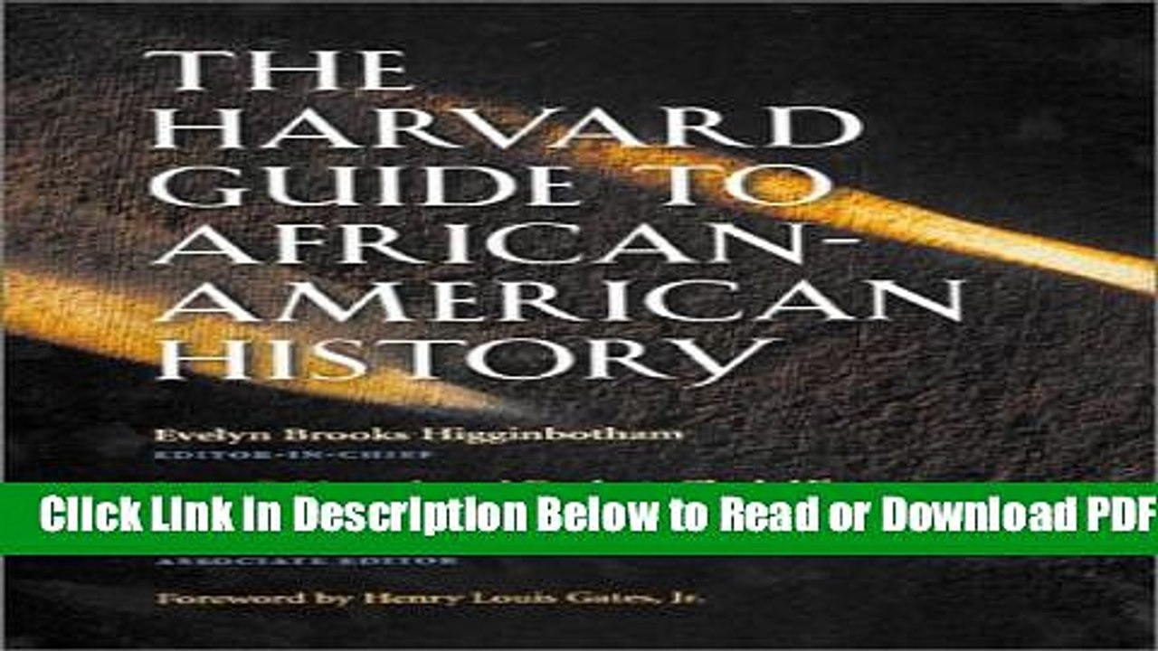 [Download] The Harvard Guide to African-American History: Foreword by Henry Louis Gates, Jr.