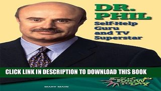 [PDF] Dr. Phil: Self-help Guru and TV Superstar (People to Know Today) Full Colection