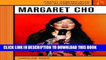[PDF] Margaret Cho (Asian Americans of Achievement) Popular Colection