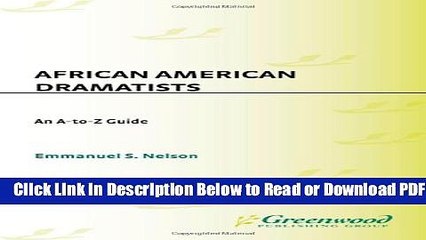 [Get] African American Dramatists: An A-to-Z Guide Free New