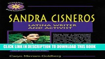 [PDF] Sandra Cisneros: Latina Writer and Activist (Hispanic Biographies) Full Online