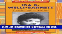 [PDF] Ida B. Wells-Barnett: Crusader Against Lynching (African-American Biographies (Raintree
