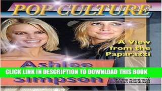 [PDF] Ashlee and Jessica Simpson (Popular Culture: A View from the Paparazzi (Hardcover)) Full