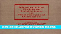 [Read PDF] Monoamine Oxidase Inhibitors in Neurological Diseases (Neurological Disease and