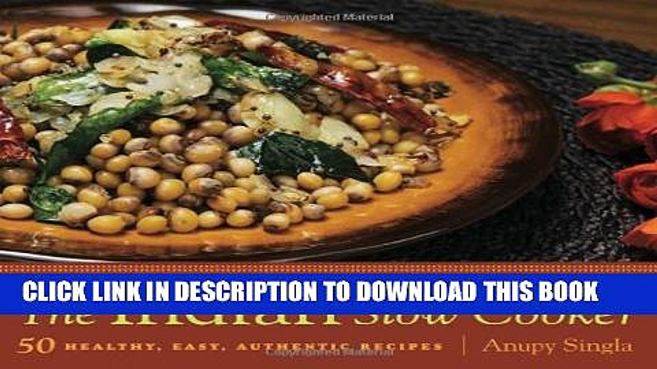 [PDF] The Indian Slow Cooker: 50 Healthy, Easy, Authentic Recipes Popular Collection