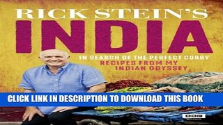 [PDF] Rick Stein s India: In Search of the Perfect Curry: Recipes from My Indian Odyssey Full Online