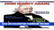 [PDF] John Quincy Adams (United States Presidents (Enslow)) Full Online