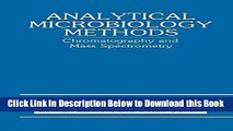 [Best] Analytical Microbiology Methods: Chromatography and Mass Spectrometry Online Ebook