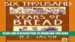 [PDF] Six Thousand Years of Bread: Its Holy and Unholy History Popular Collection