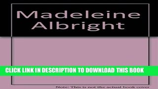 [PDF] Madeleine Albright Full Online