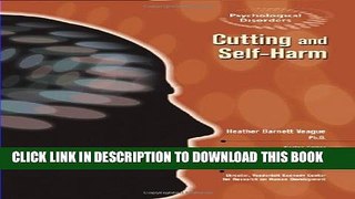 [PDF] Cutting And Self-Harm (Psychological Disorders) Full Online